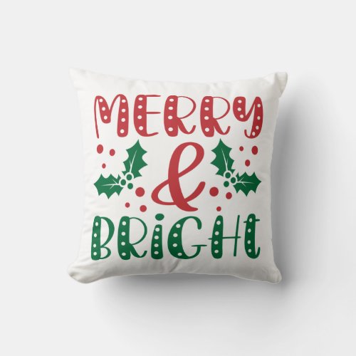 Merry and Bright Red and Green Holly Christmas  Throw Pillow