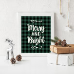 Merry and Bright Rustic Pine Plaid Holiday Wall Poster<br><div class="desc">Merry and Bright holiday wall art print / poster features a brushed script typography design with scroll accents and rustic pine green and black buffalo plaid / check patterned background.</div>