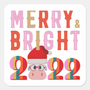 MERRY AND BRIGHT SANTA HAPPY NEW YEAR 2022 SQUARE STICKER