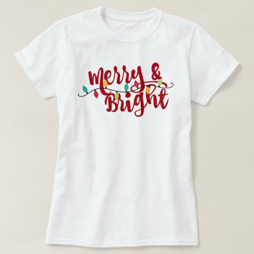 merry and bright T_Shirt