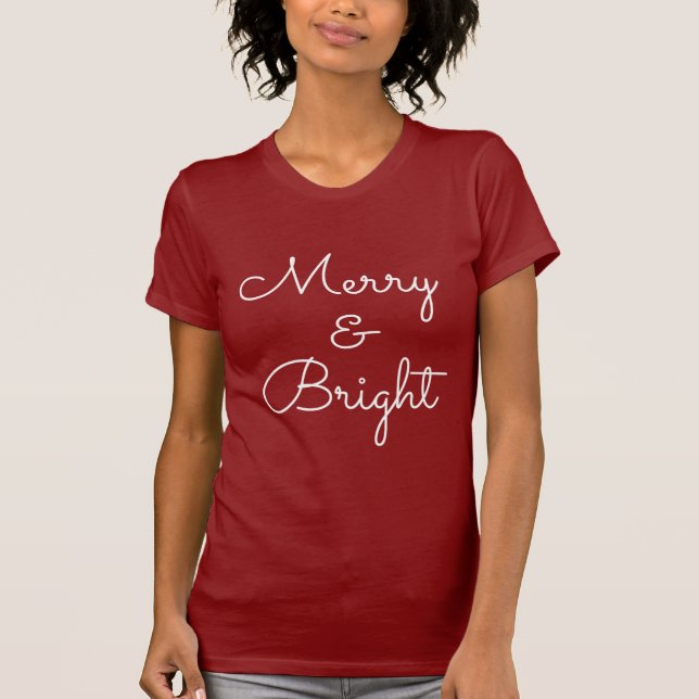 Merry and Bright T-Shirt (Front)