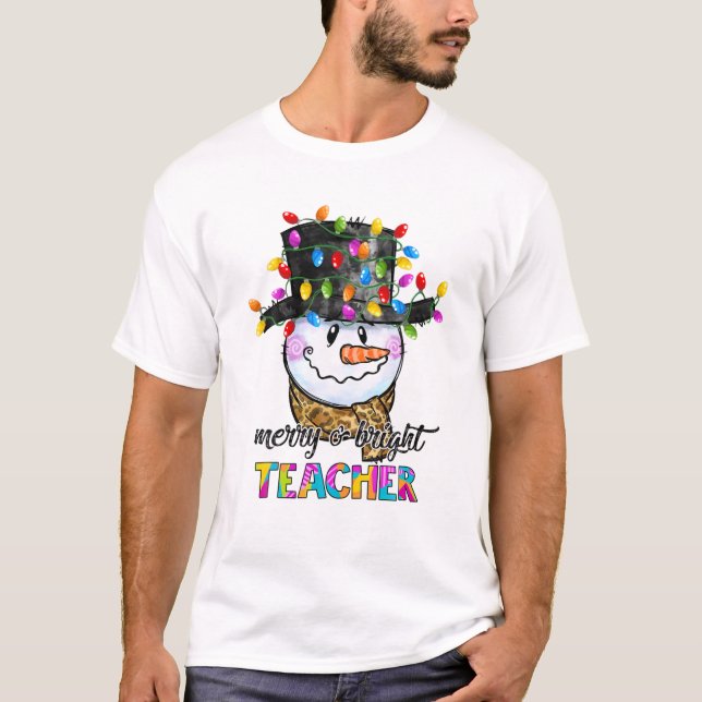 Merry And Bright Teacher Snowman Christmas Light F T-Shirt (Front)