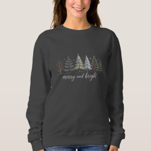 Merry and Bright Trees Christmas Holiday Winter Sweatshirt