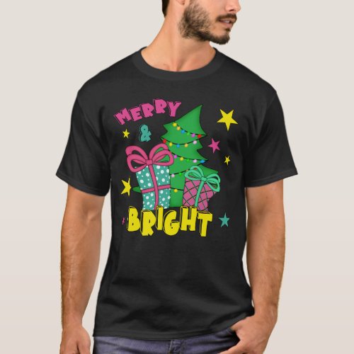Merry And Bright Xmas Happy Christmas Season T_Shirt