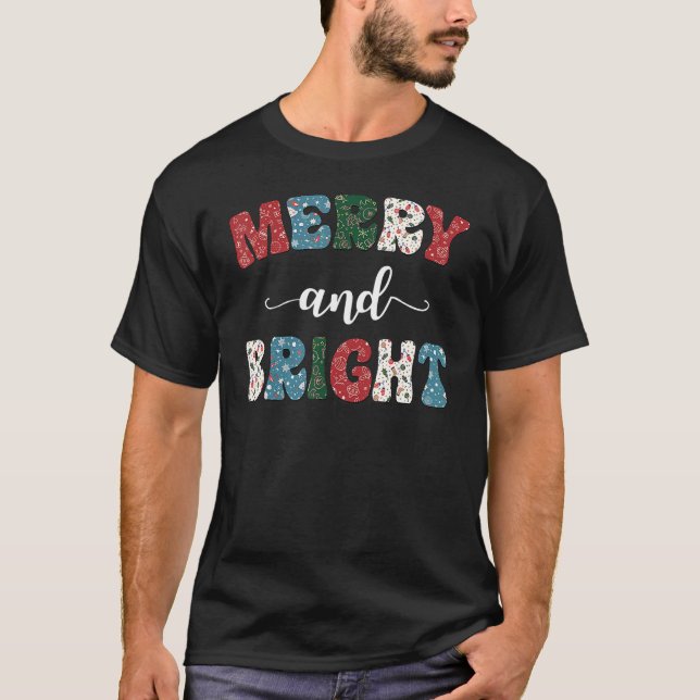 Merry And Brights Merry Christmas  Xmas T-Shirt (Front)