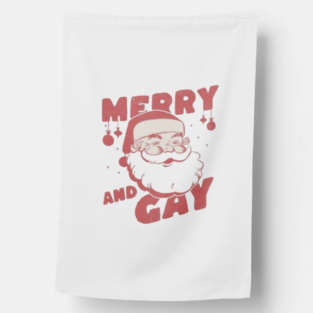 Merry and Gay Funny Christmas LGBTQ Pride House Flag (Front)