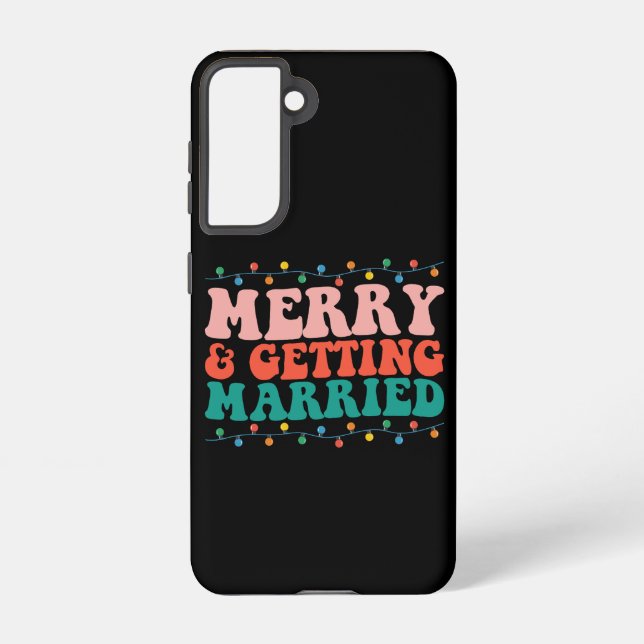 Merry And Getting Married Couple Christmas Groovy Samsung Galaxy Case (Back)