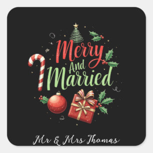 Merry and Married Celebrating Your First Christmas Square Sticker