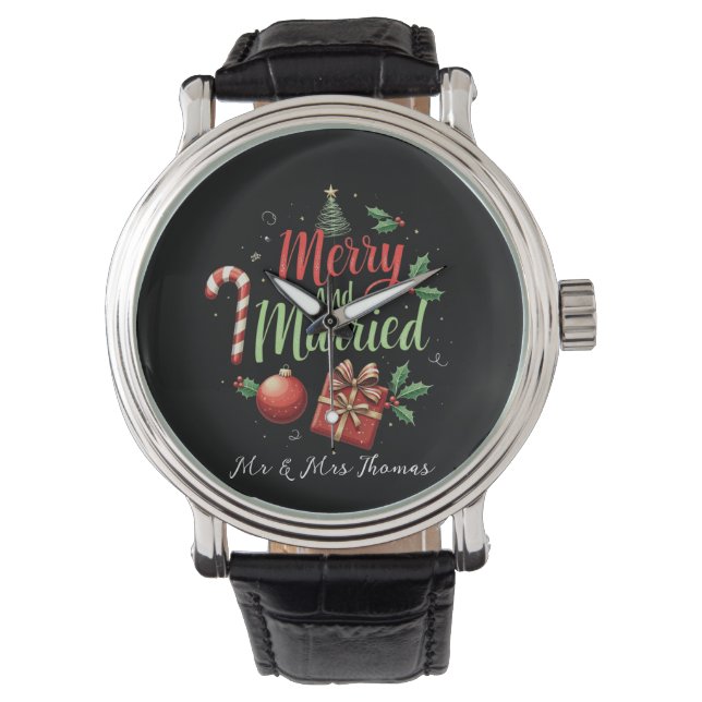 Merry and Married Celebrating Your First Christmas Watch (Front)