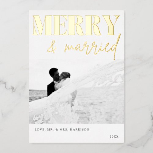Merry and Married Newlyweds First Christmas  Foil Holiday Card