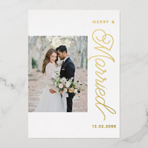 Merry and Married Photo Foil Holiday Card