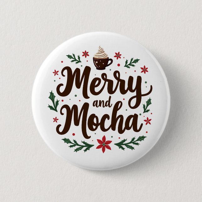 Merry and Mocha Drink Christmas Coffee Xmas  Button (Front)