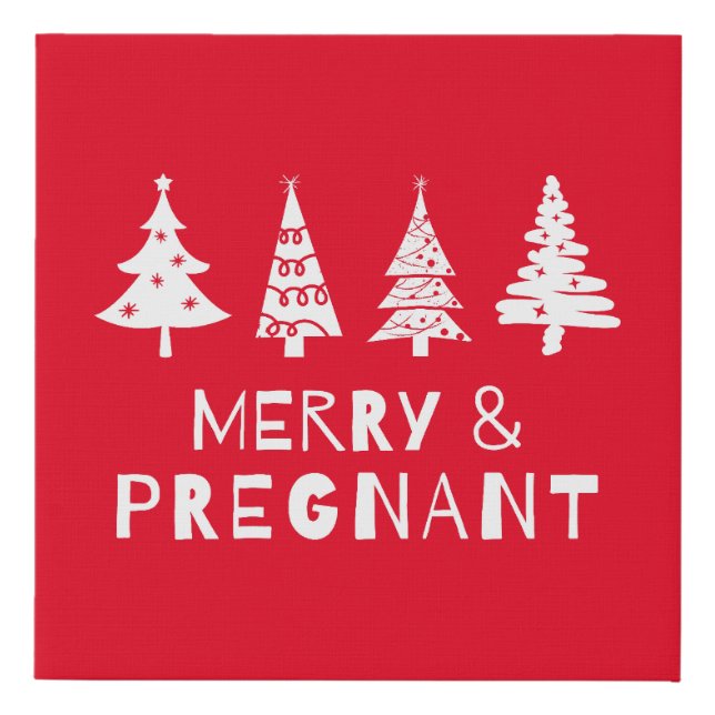 Merry and pregnant at Christmas Faux Canvas Print (Front)