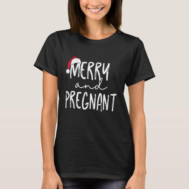 Merry And Pregnant Christmas Pregnancy Announcemen T-Shirt (Front)