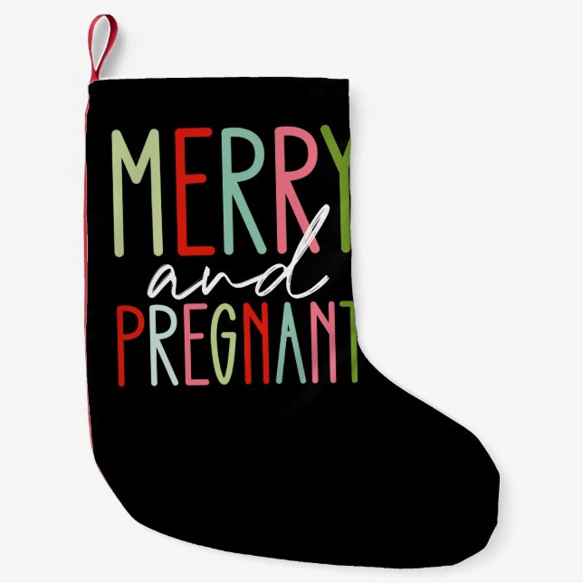Merry and Pregnant Pregnancy Christmas Mom Small Christmas Stocking (Front)