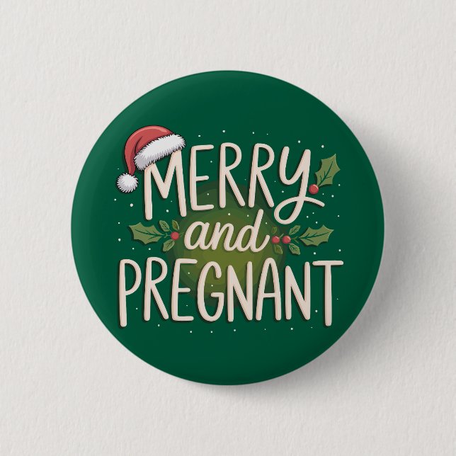 Merry and Pregnant Xmas Pregnancy Announcement Button (Front)