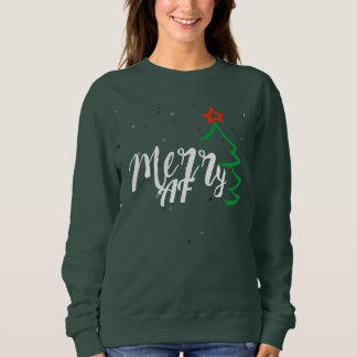 Merry As Fu ck Christmas AF Sweatshirt - Festive