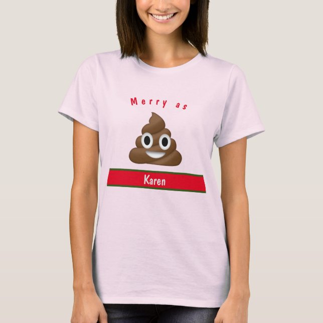 Merry As Poop Holiday with Name T-Shirt (Front)