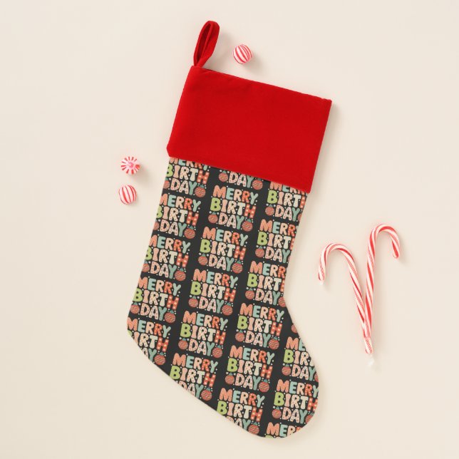 Merry Birthday Birth Day Cute Xmas Matching Family Christmas Stocking (Front)