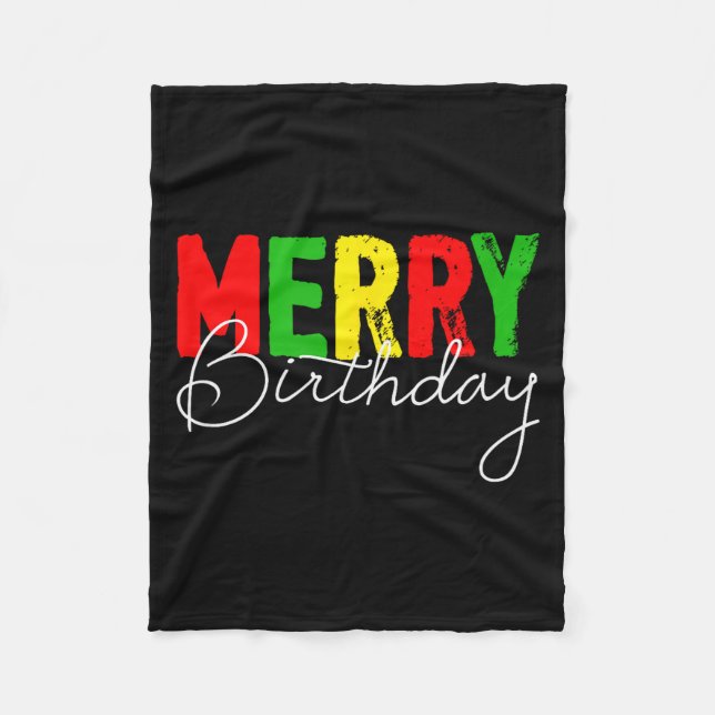 Merry Birthday, Born On Christmas Day  Fleece Blanket (Front)