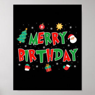 Merry Birthday Merry Christmas Happy Birthday Xmas Poster