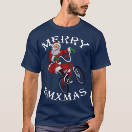 Merry BMXmas Christmas BMX Santa Gifts Funny T_Shirt
