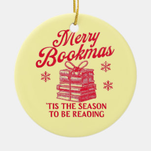 Merry Bookmas 'tis the season to be reading Ceramic Ornament