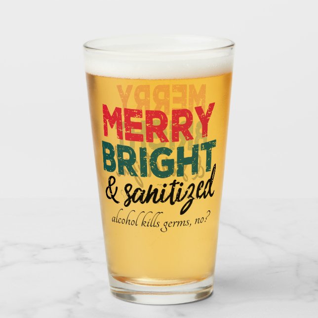 Merry Bright and Sanitizized | Alcohol Kills Germs Glass (Front Filled)