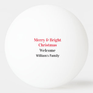 Merry Bright Christmas add family name welcome joy Ping Pong Ball