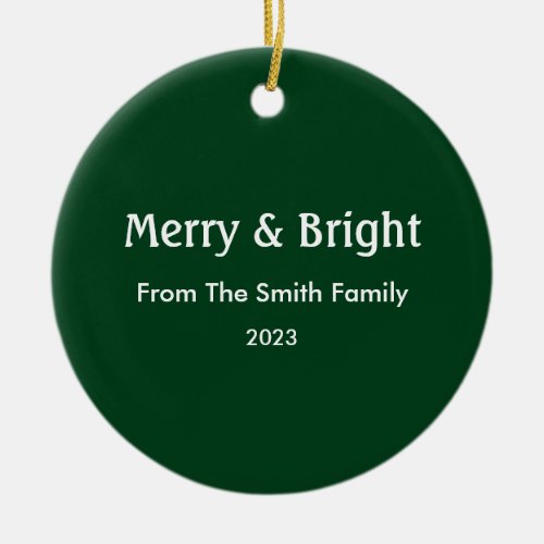 Merry  Bright Christmas Custom Name Hunter Green Ceramic Ornament
