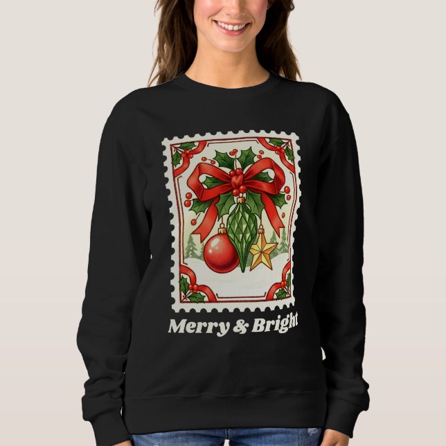 Merry & Bright Christmas Ornaments Postage Stamp Sweatshirt (Front)