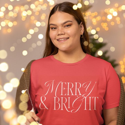 Merry  Bright Classic T_Shirt