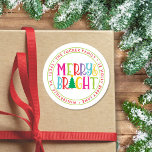 Merry & Bright Cute Christmas Return Address Label<br><div class="desc">This unique Christmas design features the expression "Merry & Bright" in colorful letters accented with a Christmas tree! This design is based on our "Merry & Bright" photo Christmas card. Perfect for party favors for your child's classroom Christmas party or for a holiday party or cookie swap/exchange! Click the customize...</div>