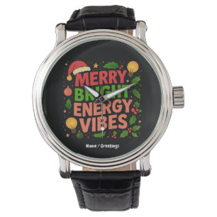 Merry Bright Energy Christmas Vibes Santa Winter Watch