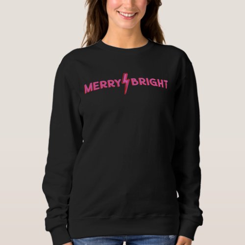 Merry âš Bright Pink Lightning Bolt Christmas Sweatshirt