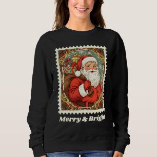 Merry & Bright Santa Claus Christmas Postage Stamp Sweatshirt