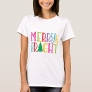 Merry & Bright Tree Colorful Christmas T-shirt at Zazzle