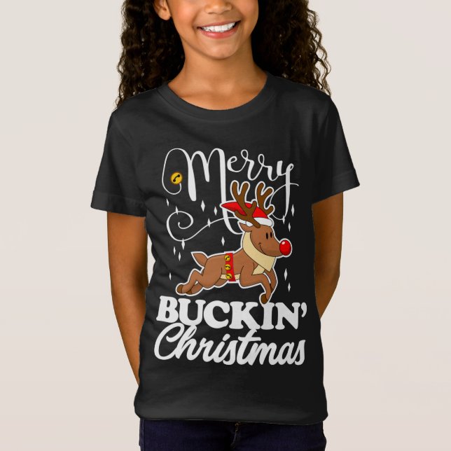 Merry Buckin' Christmas Reindeer Deer T-Shirt (Front)
