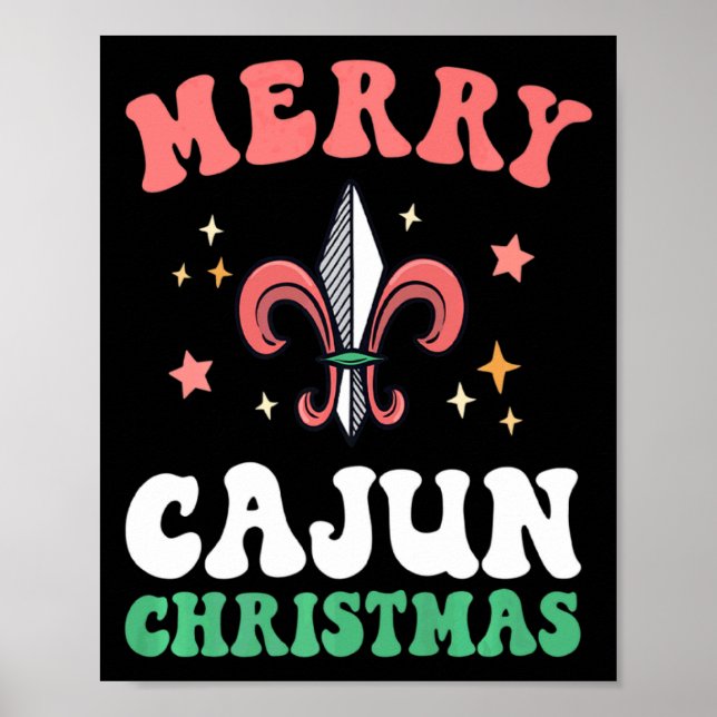 Merry Cajun Christmas Southern Louisiana Xmas New  Poster (Front)