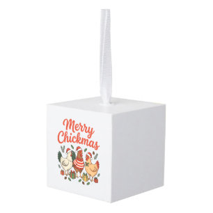 Merry Chickmas Chicken Christmas Cube Ornament