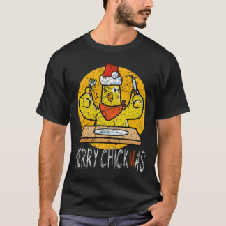 Merry Chickmas Christmas  T-Shirt