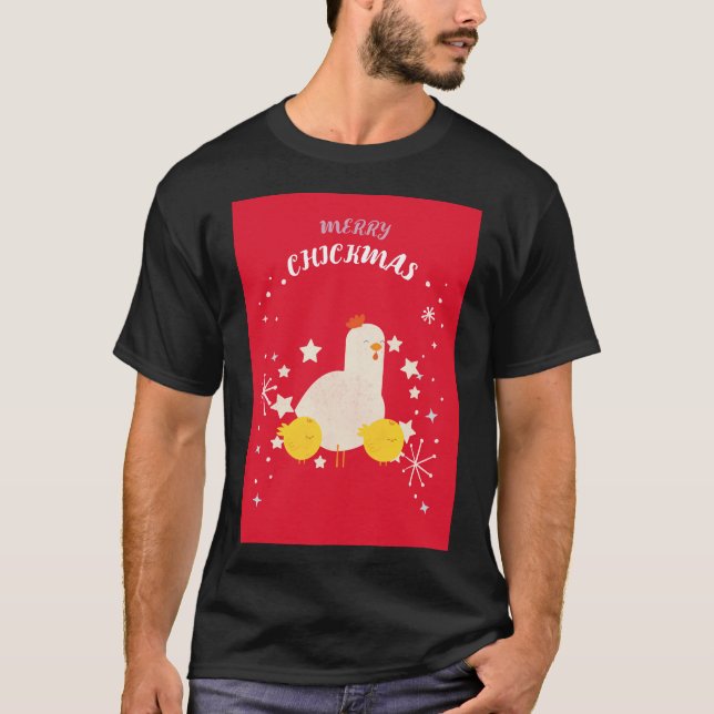 Merry Chickmas   T-Shirt (Front)