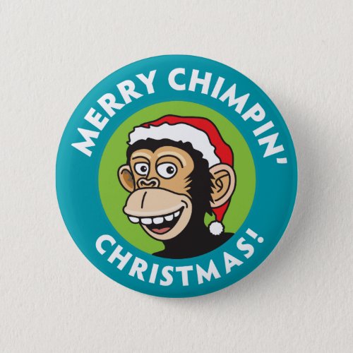 Merry Chimpin Christmas Pinback Button