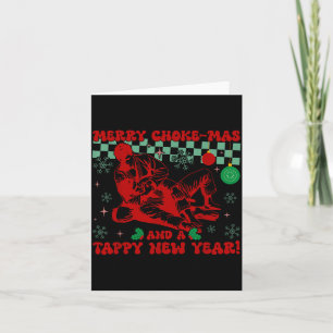 Merry Choke-mas And A Tappy New Year Retro Funny J Card