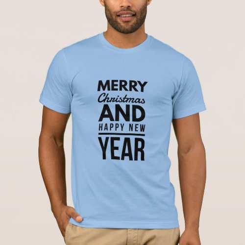 merry chrismas and happy new year T_Shirt