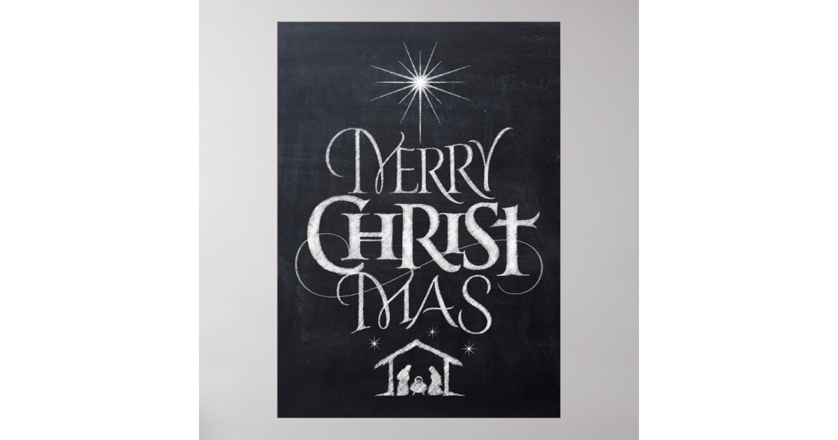 Merry Christ Mas Christian Christmas Black Chalk Poster | Zazzle.com
