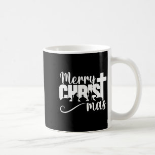 Merry Christ Mas Christian Christmas Jesus Christm Coffee Mug
