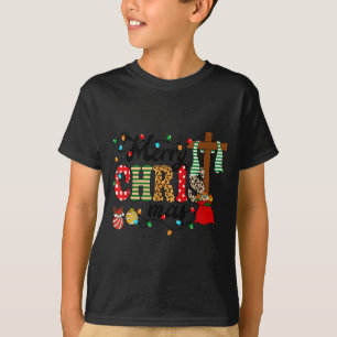 Merry Christ Mas Christian Christmas Jesus Christm T-Shirt