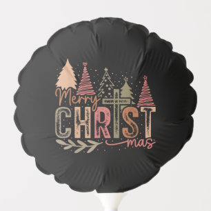 Merry Christ Mas Christmas Christian Faith Jesus C Balloon