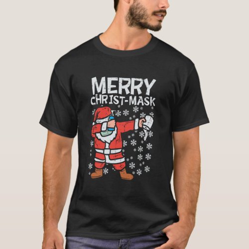 Merry Christ_Mask Santa Dab Christmas Quarantine P T_Shirt